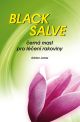 Black salve - �ierna mas� proti rakovine ko�e - 12,00 �